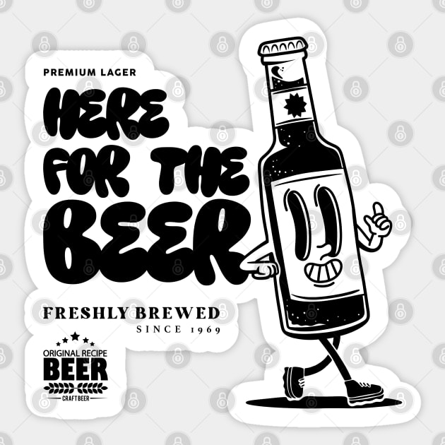 Here For the Beer Sticker by artslaves